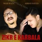 Zikr E Karbala - Mohammad Aziz Song Download